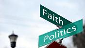 Faith and Politics